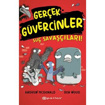 Gerçek Güvercinler 1- Suç Savaşçıları! Andrew Mcdonald, Ben Wood