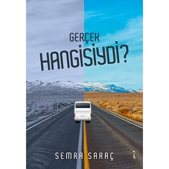 Gerçek Hangisiydi? - Semra Saraç - Semra Saraç