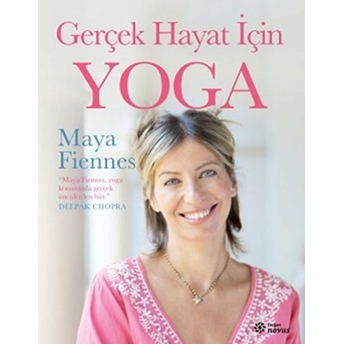 Gerçek Hayat Için Yoga Maya Fiennes