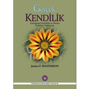 Gerçek Kendilik James F. Masterson