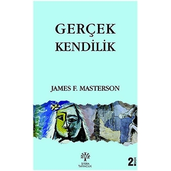 Gerçek Kendilik James F. Masterson