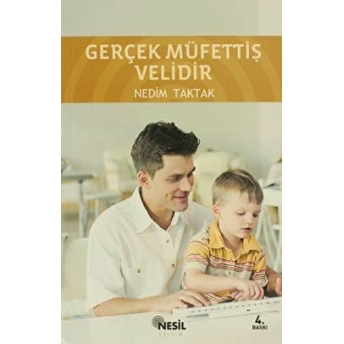 Gerçek Müfettiş Velidir Nedim Taktak