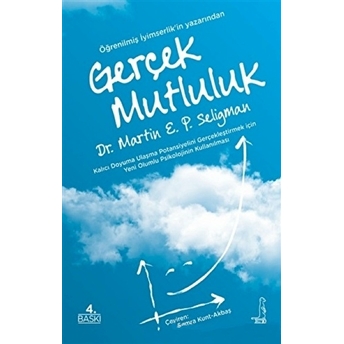 Gerçek Mutluluk Martin E. P. Seligman