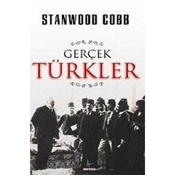 Gerçek Türkler Stanwood Cobb