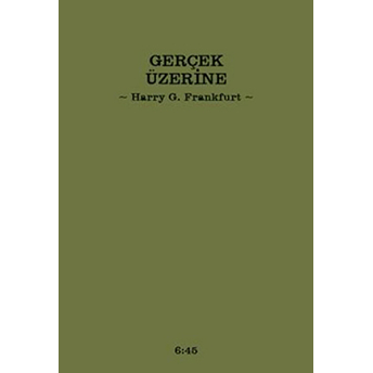 Gerçek Üzerine Ciltli Harry G. Frankfurt