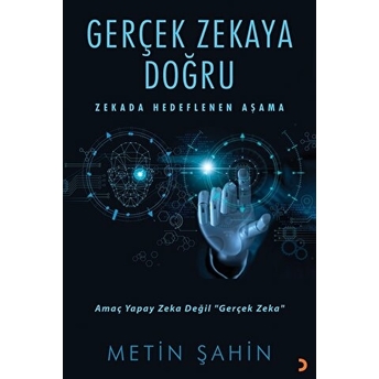 Gerçek Zekaya Doğru Metin Şahin