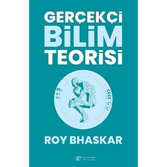 Gerçekçi Bilim Teorisi Roy Bhaskar