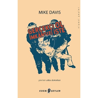 Gerçekçi Ol Imkansızı Iste - Mike Davis