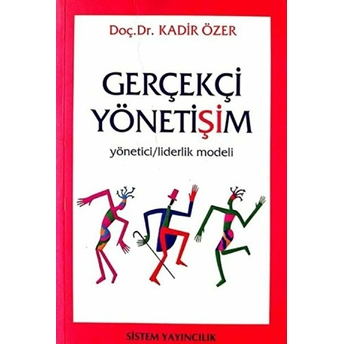 Gerçekçi Yönetişim Kadir Özer