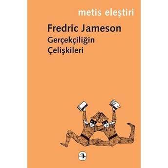 Gerçekçiliğin Çelişkileri Fredric Jameson