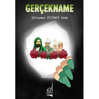 Gerçekname Süleyman Üstüner Dede