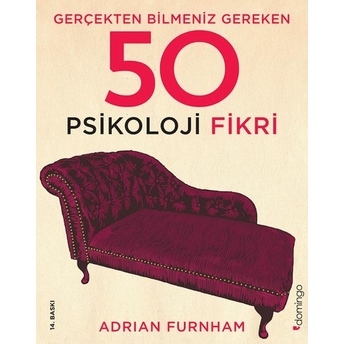 Gerçekten Bilmeniz Gereken 50 Psikoloji Fikri Adrian Furnham