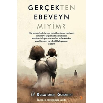 Gerçekten Ebeveyn Miyim?