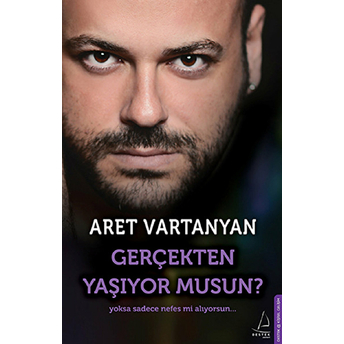 Gerçekten Yaşıyor Musun? Aret Vartanyan