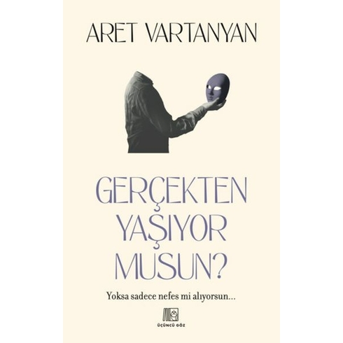 Gerçekten Yaşıyor Musun? Aret Vartanyan