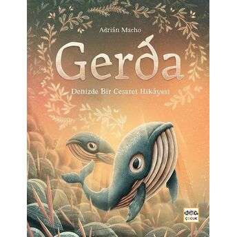 Gerda - Denizde Bir Cesaret Hikayesi Adrian Macho