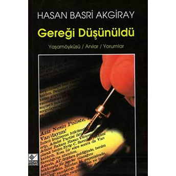 Gereği Düşünüldü Hasan Basri Akgiray