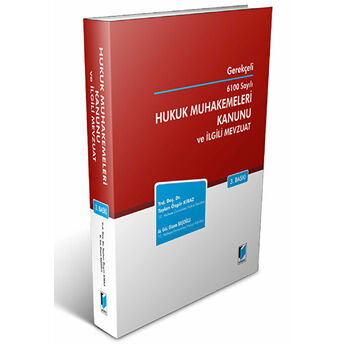 Gerekçeli 6100 Sayılı Hukuk Muhakemeleri Kanunu Ve Ilgili Mevzuat Taylan Özgür Kiraz
