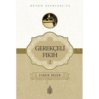 Gerekçeli Fıkıh 2 Faruk Beşer