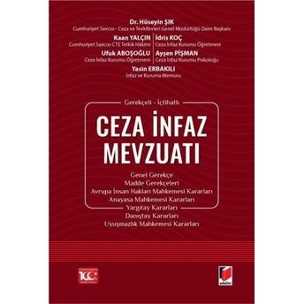 Gerekçeli - Içtihatlı Ceza Infaz Mevzuatı Hüseyin Şık