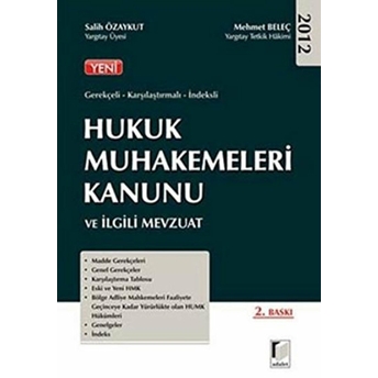 Gerekçeli - Karşılaştırmalı - Indeksli Hukuk Muhakemeleri Kanunu Ve Ilgili Mevzuat Salih Özaykut