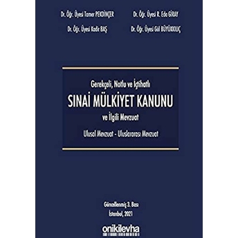 Gerekçeli Notlu Ve Içtihatlı 6769 Sayılı Mülkiyet Kanunu - Kadir Baş