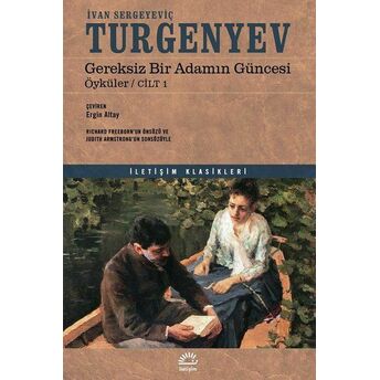 Gereksiz Bir Adamın Güncesi - Öyküler Cilt 1 Ivan Sergeyeviç Turgenyev