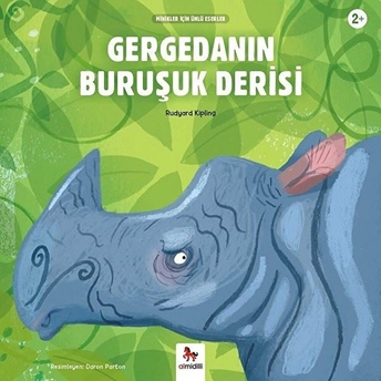 Gergedanın Buruşuk Derisi - Minikler Için Ünlü Eserler Rudyard Kipling