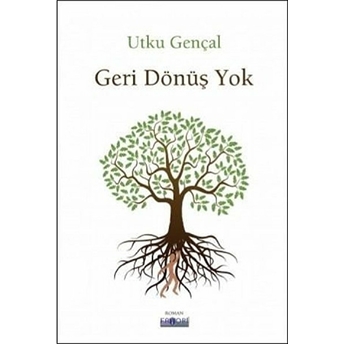 Geri Dönüş Yok - Utku Gençal