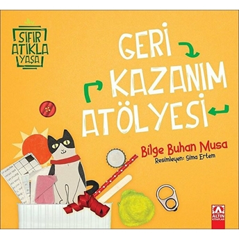 Geri Kazanım Atölyesi - Sıfır Atıkla Yaşa Bilge Buhan Musa