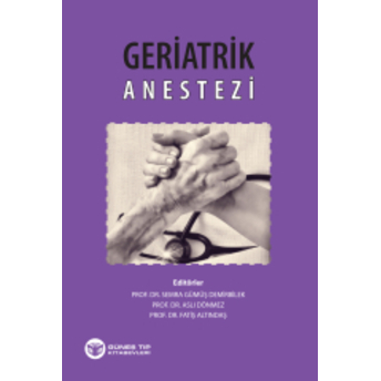 Geriatrik Anestezi Semra Gümüş Demirbilek