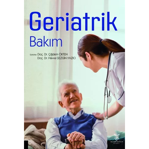 Geriatrik Bakım Çiğdem Ökten