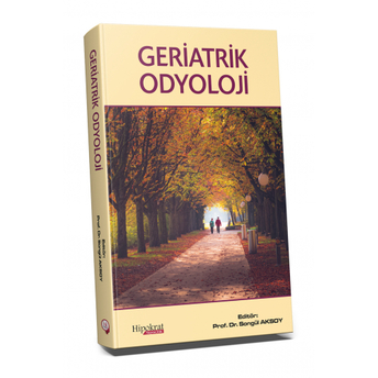 Geriatrik Odyoloji Songül Aksoy