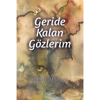 Geride Kalan Gözlerim