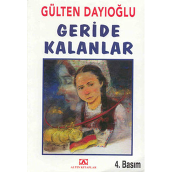 Geride Kalanlar Gülten Dayıoğlu