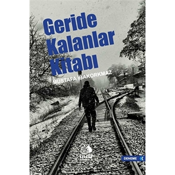 Geride Kalanlar Kitabı Mustafa Ibakorkmaz