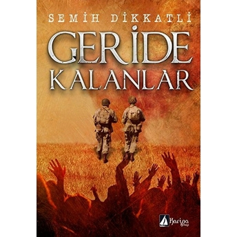 Geride Kalanlar-Semih Dikkatli