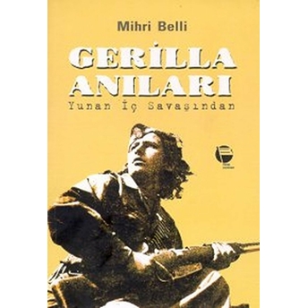 Gerilla Anıları-Mihri Belli