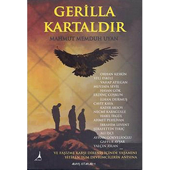 Gerilla Kartaldır Mahmut Memduh Uyan