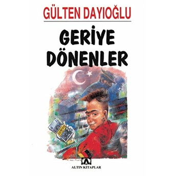 Geriye Dönenler Gülten Dayıoğlu