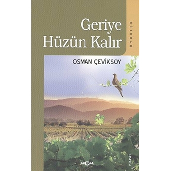 Geriye Hüzün Kalır Osman Çeviksoy