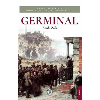 Germinal - Emile Zola Emile Zola