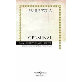 Germinal Hasan Ali Yücel Klasikleri - Ciltli Emile Zola