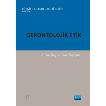 Gerontolojik Etik Deniz Say Şahin