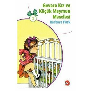 Geveze Kız Ve Küçük Maymun Meselesi 2 Barbara Park