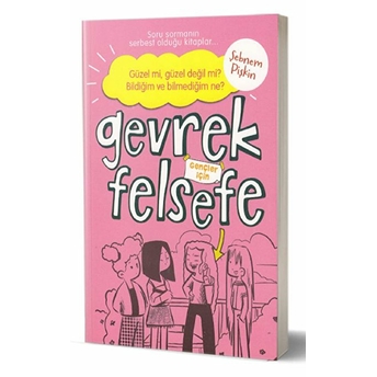 Gevrek Felsefe-Pembe Kitap Şebnem Pişkin