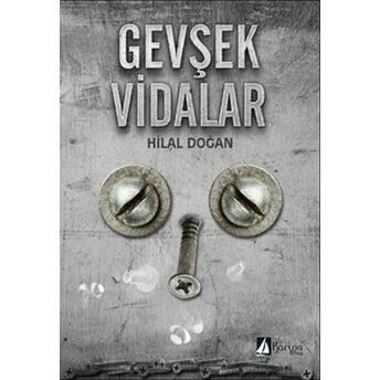 Gevşek Vidalar Hilal Doğan