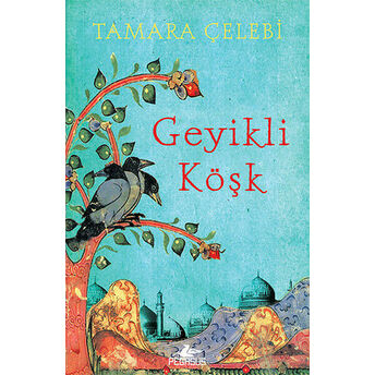 Geyikli Köşk Tamara Çelebi