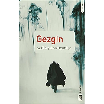 Gezgin Sadık Yalsızuçanlar