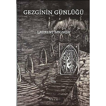 Gezginin Günlüğü Laurent Mignon